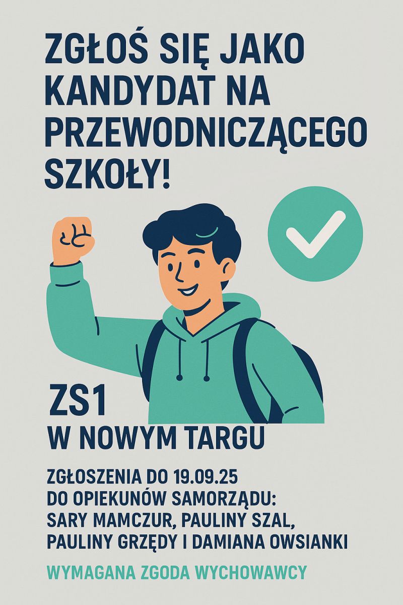 Wybory na przewodniczącego ZS1 2025/26 - zgłoś się