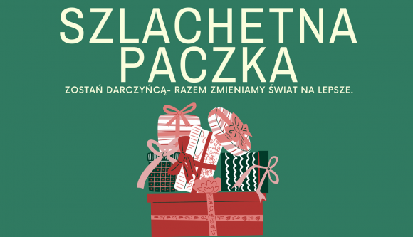 Pomóżmy razem – Zbiórka darów w ramach Szlachetnej Paczki!