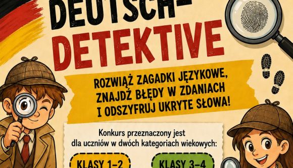 Deutsch-Detektive - zapraszamy na konkurs z j. niemieckiego
