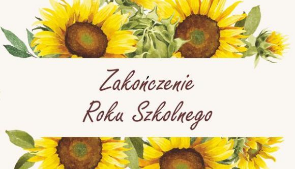 Zakończenie roku szkolnego 2025/2026